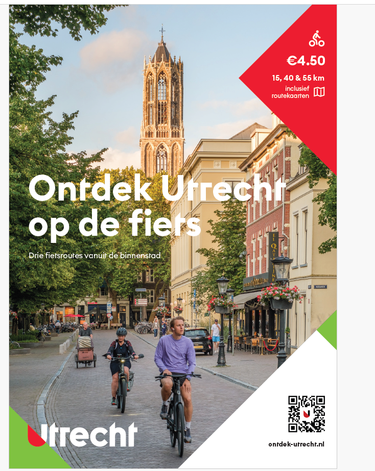 Fietsfolder voor de omgeving van Utrecht. Ontdek Utrecht op de fiets, drie fietsroutes vanuit de binnenstad.