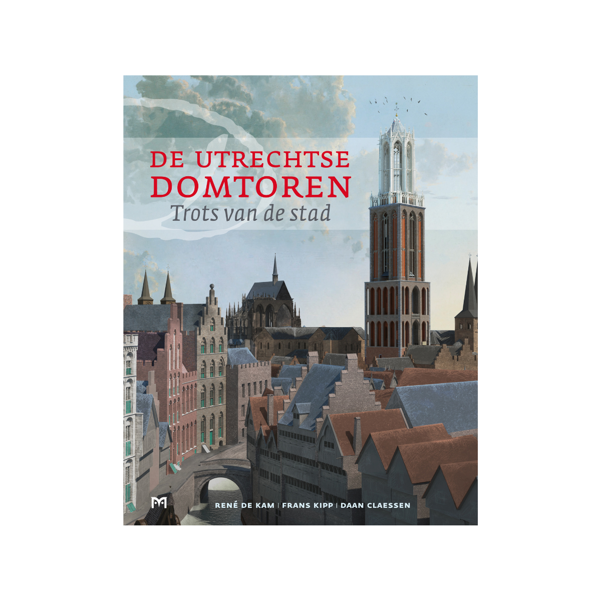 De Utrechtse Domtoren-Boek-René de Kam-Winkel van Utrecht / VVV